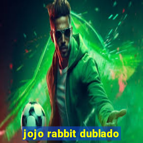jojo rabbit dublado